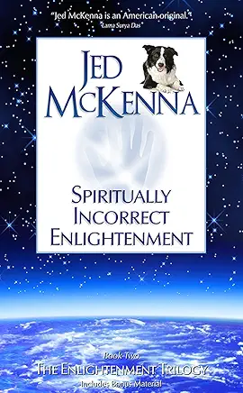 Spiritually Incorrect Enlightenment